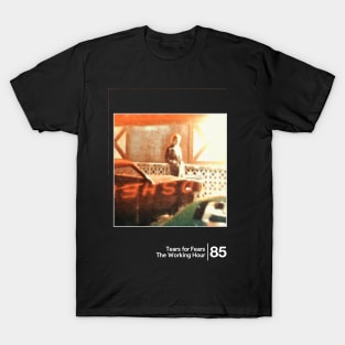 Tears for Fears - The Working Hour / Minimal Graphic Artwork T-Shirt